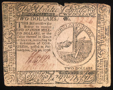 1776 Continental Currency $2 "Spanish milled dollars". Authentic currency in VF shape with some roughness at top. Printed by Hall and Sellers- Hall being the one time printing partner with Ben Franklin