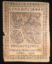 1776 Continental Currency $2 "Spanish milled dollars". Authentic currency in VF shape with some roughness at top. Printed by Hall and Sellers- Hall being the one time printing partner with Ben Franklin