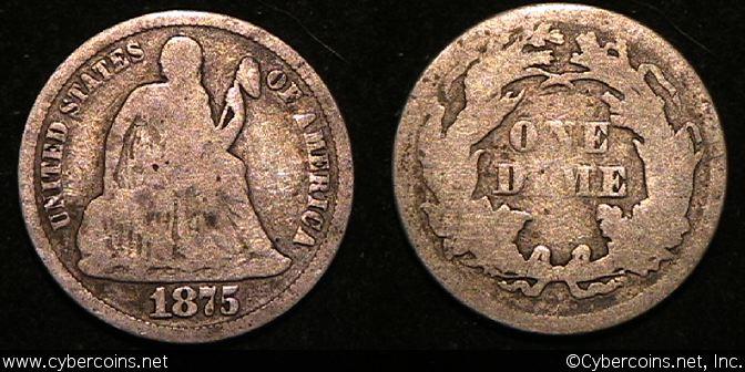 1875 Seated Dime, Grade=  G