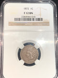 1872 Indian Cent, Grade=  F, 12 BN slabbed by NGC