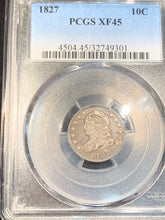 1827 Capped Bust Dime, Grade= XF45, PCGS slabbed